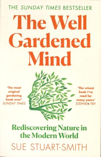 The Well Gardened Mind Book cover of The Well Gardened Mind depicting an illustration of green leaves forming the silhouette of a human face.