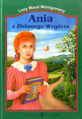 Ania z Zielonego Wzgórza 2004 Painted book cover of Ania z Zielonego Wzgórza. Anne is standing in a rural landscape with a book in her hand.