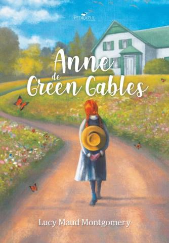 Pedrazuls edition AoGG Painted book cover of a Brazilian edition of Anne de Green Gables. Anne is walking toward a house; she is surrounded by trees, flowers, and butterflies.