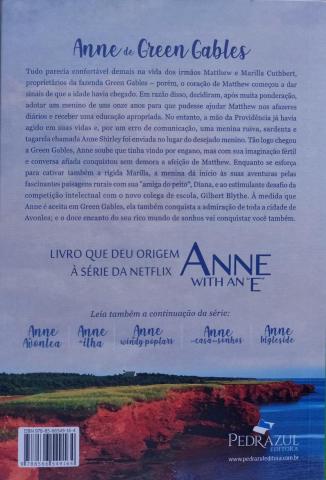 Pedrazuls edition AoGG back cover Back cover of a Brazilian edition of Anne de Green Gables. It mentions that this is the book that gave rise to the Netflix series Anne with an “E.”