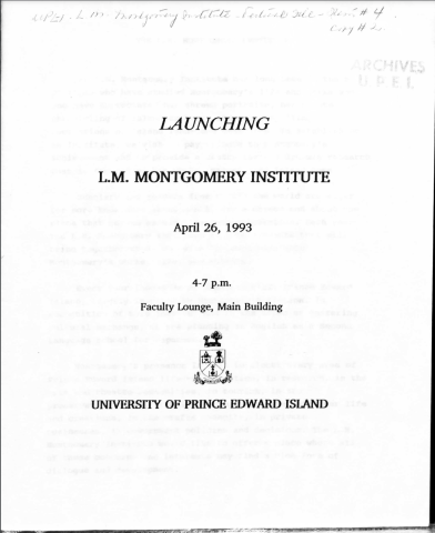 LMMI Launch Program Launching L.M. Montgomery Institute April 26, 1993